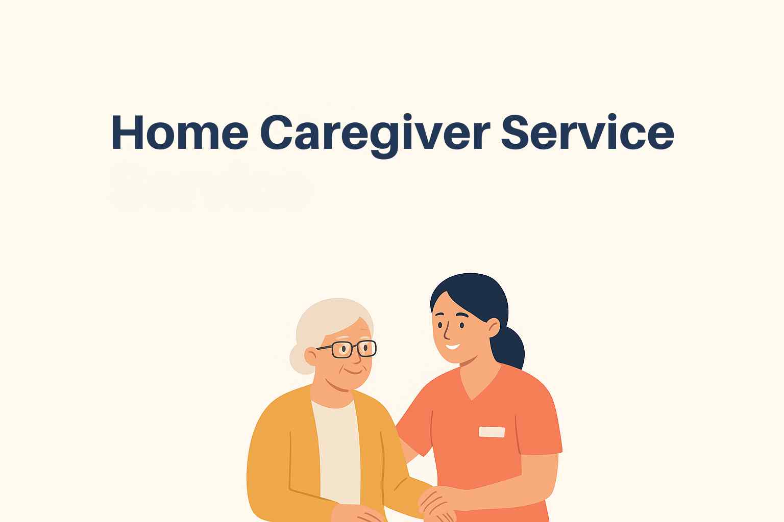 Home Caregiver Services – Personalized Support for Seniors and Families